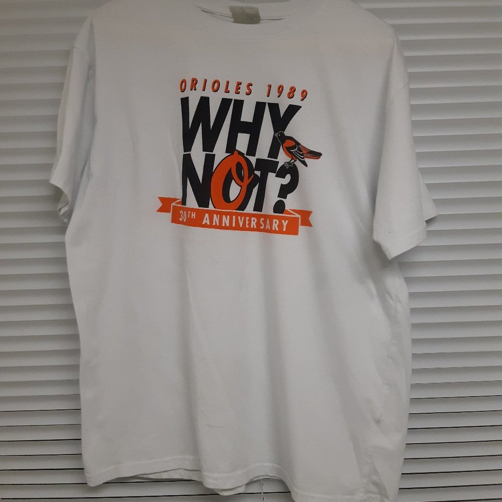 Baltimore Orioles Why Not 30th Anniversary Shirt